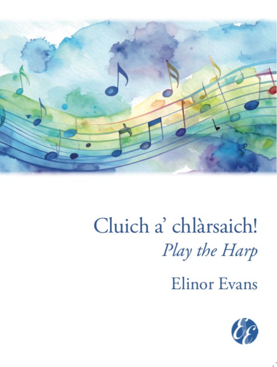 Cluich a' Chlàrsaich! Play the Harp!